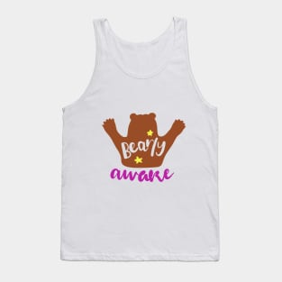 Bearly awake Tank Top